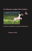 Cover-Bild zum Titel 'Der Weg des mutigen Rehs Faitbien' von 'Fabienne Lüthi'