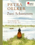 Zwei Schwestern - Petra Oelker