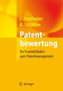 Cover-Bild zum Titel 'Patentbewertung' von 'Kai Strübbe, Jürgen Ensthaler'