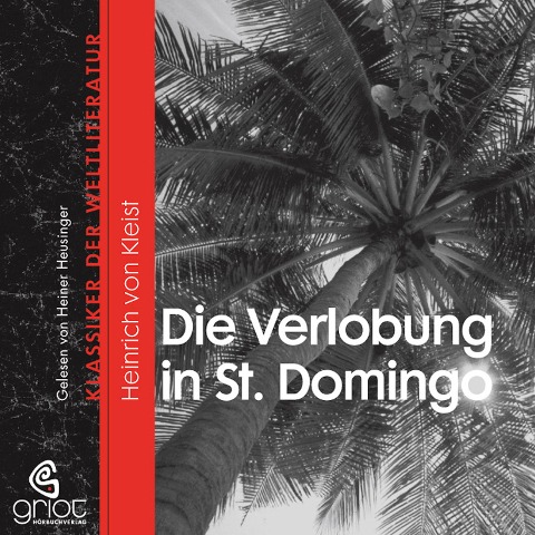 Die Verlobung in St. Domingo - Heinrich Von Kleist