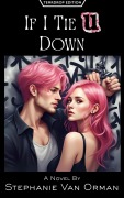 Cover-Bild zum Titel 'If I Tie U Down (Teardrop Edition)' von 'Stephanie van Orman'