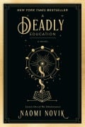 Cover-Bild zum Titel 'A Deadly Education' von 'Naomi Novik'