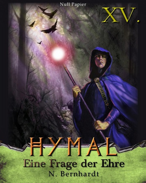 Der Hexer von Hymal, Buch XV: Eine Frage der Ehre - N. Bernhardt
