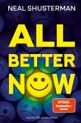 Cover-Bild zum Titel 'All Better Now.' von 'Neal Shusterman'