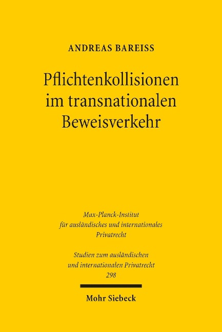 Pflichtenkollisionen im transnationalen Beweisverkehr - Andreas Bareiß