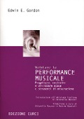 Cover-Bild zum Titel 'Valutare la performance musicale. Progettare, costruire e utilizzare scale e strumenti di misurazione' von 'Edwin E. Gordon'