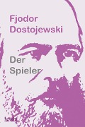 Cover-Bild zum Titel 'Der Spieler' von 'Fjodor Dostojewski'