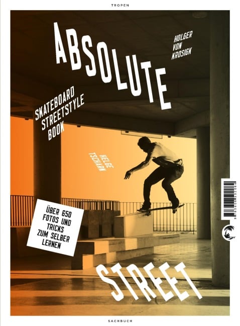 Absolute Street - Holger von Krosigk, Helge Tscharn