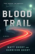 Cover-Bild zum Titel 'Blood Trail' von 'Matt Query, Harrison Query'