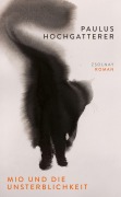 Cover-Bild zum Titel 'Mio und die Unsterblichkeit' von 'Paulus Hochgatterer'
