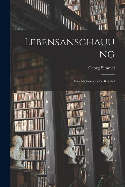 Lebensanschauung - Georg Simmel