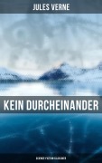 Cover-Bild zum Titel 'Kein Durcheinander: Science-Fiction-Klassiker' von 'Jules Verne'