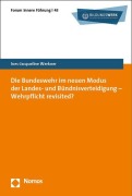 Cover-Bild zum Titel 'Die Bundeswehr im neuen Modus der Landes- und Bündnisverteidigung - Wehrpflicht revisited?' von 'Ines-Jacqueline Werkner'
