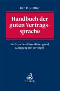 Cover-Bild zum Titel 'Handbuch der guten Vertragssprache' von 'Karl Peer Günther'