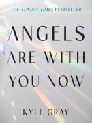 Cover-Bild zum Titel 'Angels Are with You Now' von 'Kyle Gray'