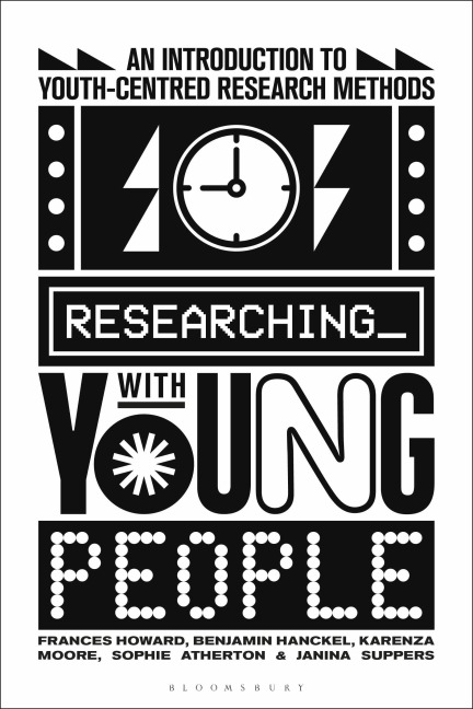 Researching with Young People - Frances Howard, Benjamin Hanckel, Karenza Moore, Janina Suppers, Sophie Atherton