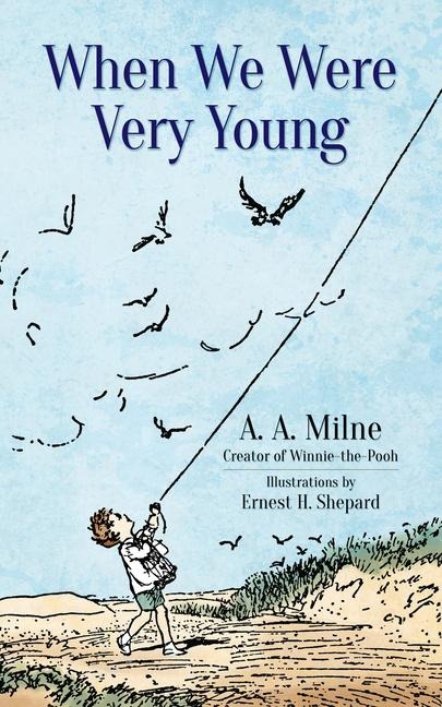 When We Were Very Young - A A Milne