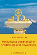 Cover-Bild zum Titel 'Fundamente buddhistischer Anschauung und Anwendung' von 'Rinpotsche Gonsar'