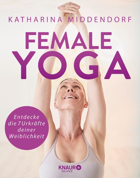 Female Yoga - Katharina Middendorf