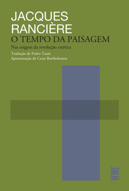 O tempo da paisagem - Jacques Rancière