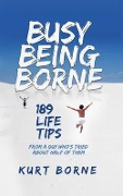 Cover-Bild zum Titel 'Busy Being Borne' von 'Kurt Borne'