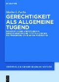 Cover-Bild zum Titel 'Gerechtigkeit als allgemeine Tugend' von 'Marko J. Fuchs'