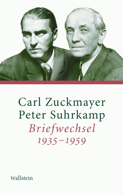 Briefwechsel 1935-1959 - Peter Suhrkamp, Carl Zuckmayer