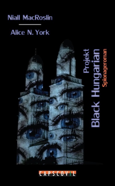 Projekt Black Hungarian - Niall MacRoslin, Alice N. York