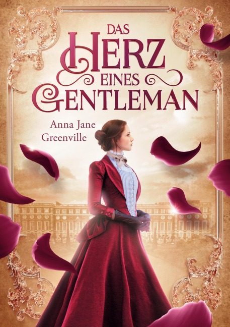 Das Herz eines Gentleman - Anna Jane Greenville