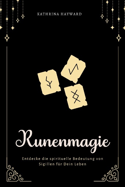 Runenmagie - Kathrina Hayward