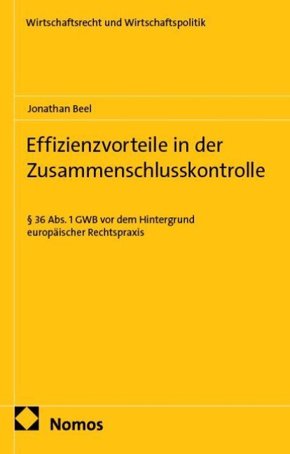 Effizienzvorteile in der Zusammenschlusskontrolle - Jonathan Beel
