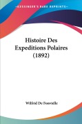 Cover-Bild zum Titel 'Histoire Des Expeditions Polaires (1892)' von 'Wilfrid De Fonvielle'