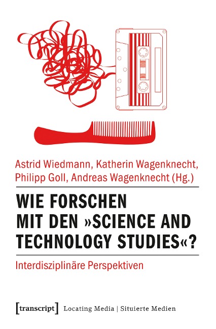 Wie forschen mit den »Science and Technology Studies«? - 