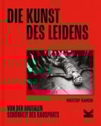 Cover-Bild zum Titel 'Die Kunst des Leidens. Paperback-Ausgabe' von 'Kristof Ramon'