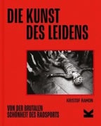 Cover-Bild zum Titel 'Die Kunst des Leidens. Paperback-Ausgabe' von 'Kristof Ramon'
