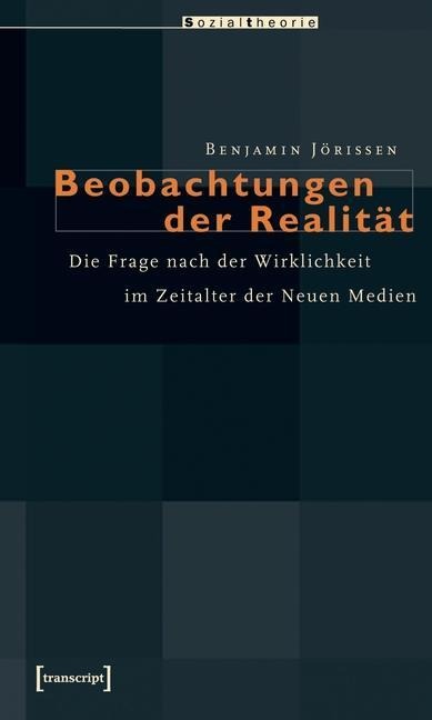 Beobachtungen der Realität - Benjamin Jörissen