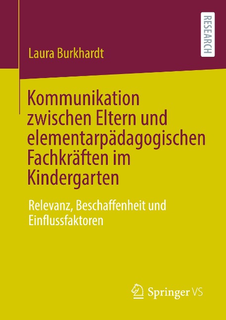 Kommunikation zwischen Eltern und elementarpädagogischen Fachkräften im Kindergarten - Laura Burkhardt