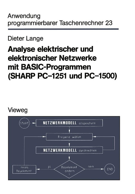 Analyse elektrischer und elektronischer Netzwerke mit BASIC-Programmen (SHARP PC-1251 und PC-1500) - Dieter Lange