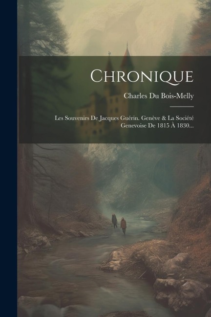 Chronique - Charles Du Bois-Melly