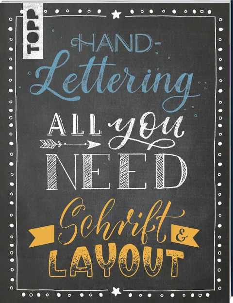 Handlettering All you need. Schrift & Layout - Ludmila Blum