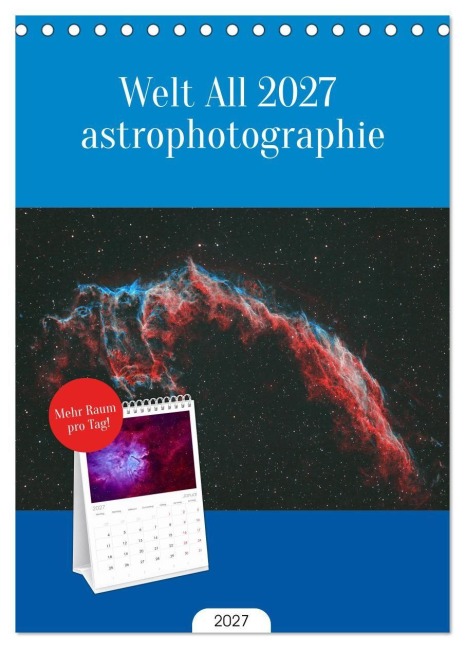 Tischplaner 2027 - Welt All 2027 astrophotographie (A5 Tischkalender zum Aufstellen) CALVENDO - David Schediwy