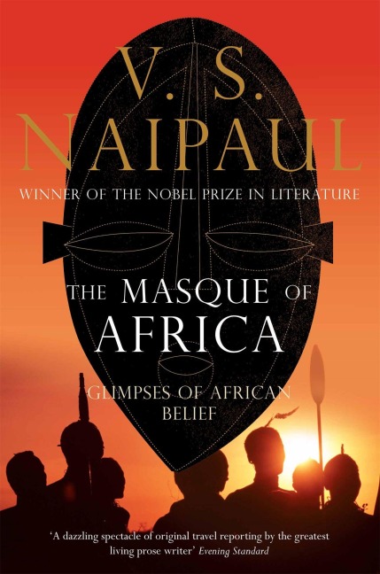 The Masque of Africa - V. S. Naipaul