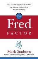 The Fred Factor - Mark Sanborn