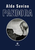 Cover-Bild zum Titel 'Pandora' von 'Aldo Sevino'