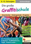 Die große Graffitischule - Eckhard Berger