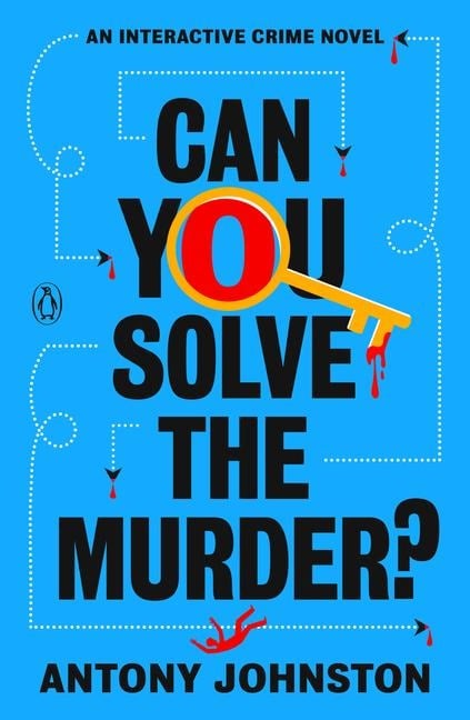Can You Solve the Murder? - Antony Johnston