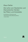 Cover-Bild zum Titel 'Die Lehre vom Noetischen und Dianoetischen Denken bei Platon und Aristoteles' von 'Klaus Oehler'