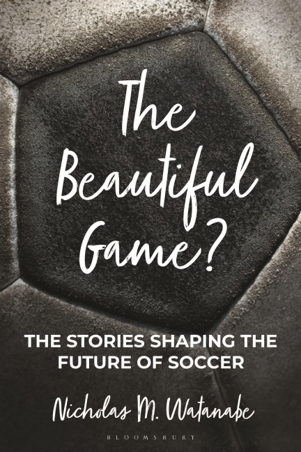 The Beautiful Game? - Nicholas M Watanabe