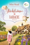 Cover-Bild zum Titel 'Glücksträume in Fairacre' von 'Miss Read'