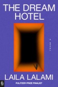 Cover-Bild zum Titel 'The Dream Hotel' von 'Laila Lalami'